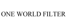 ONE WORLD FILTER trademark