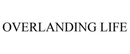 OVERLANDING LIFE trademark