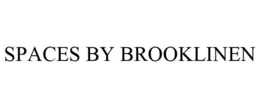 SPACES BY BROOKLINEN trademark