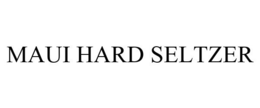 MAUI HARD SELTZER trademark