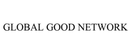 GLOBAL GOOD NETWORK trademark