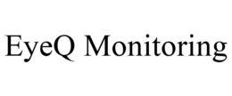 EYEQ MONITORING trademark