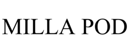 MILLA POD trademark
