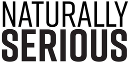 NATURALLY SERIOUS trademark