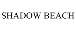 SHADOW BEACH trademark