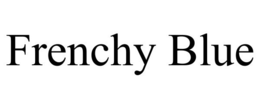 FRENCHY BLUE trademark