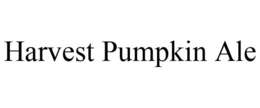 HARVEST PUMPKIN ALE trademark