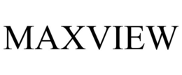 MAXVIEW trademark