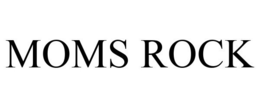 MOMS ROCK trademark