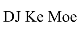 DJ KE MOE trademark