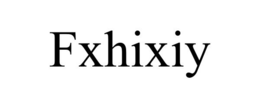 FXHIXIY trademark