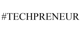 #TECHPRENEUR trademark