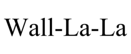 WALL-LA-LA trademark