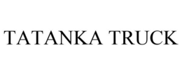 TATANKA TRUCK trademark