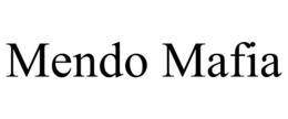 MENDO MAFIA trademark