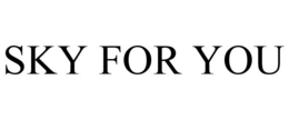 SKY FOR YOU trademark