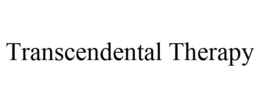 TRANSCENDENTAL THERAPY trademark