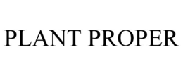 PLANT PROPER trademark
