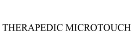 THERAPEDIC MICROTOUCH trademark