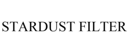 STARDUST FILTER trademark