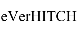 EVERHITCH trademark