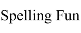 SPELLING FUN trademark