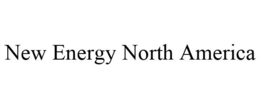 NEW ENERGY NORTH AMERICA trademark