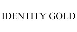 IDENTITY GOLD trademark