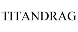 TITANDRAG trademark