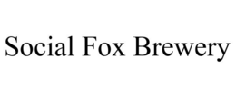 SOCIAL FOX BREWERY trademark