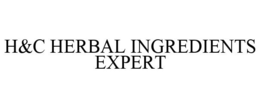 H&C HERBAL INGREDIENTS EXPERT trademark