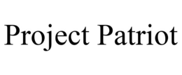PROJECT PATRIOT trademark
