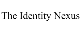 THE IDENTITY NEXUS trademark