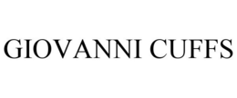 GIOVANNI CUFFS trademark