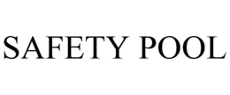 SAFETY POOL trademark