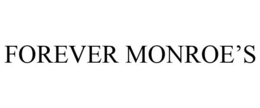 FOREVER MONROE'S trademark