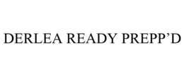 DERLEA READY PREPP'D trademark