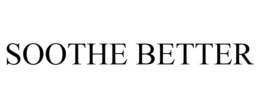 SOOTHE BETTER trademark