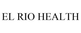 EL RIO HEALTH trademark