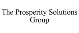 THE PROSPERITY SOLUTIONS GROUP trademark