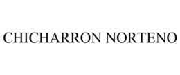 CHICHARRON NORTENO trademark