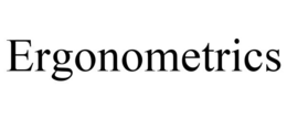 ERGONOMETRICS trademark