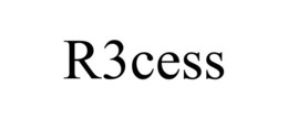 R3CESS trademark