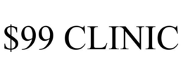 $99 CLINIC trademark