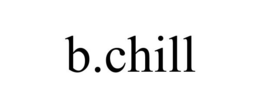 B.CHILL trademark