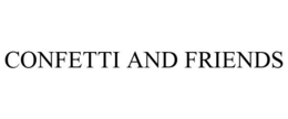CONFETTI AND FRIENDS trademark
