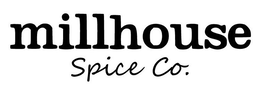 MILLHOUSE SPICE CO. trademark