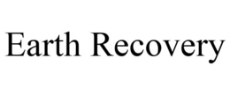 EARTH RECOVERY trademark