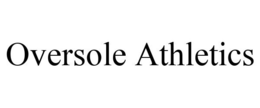 OVERSOLE ATHLETICS trademark