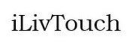 ILIVTOUCH trademark